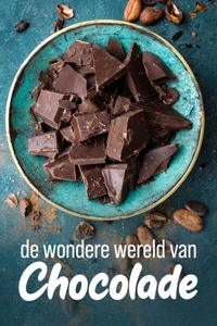 De Wondere Wereld Van Chocolade