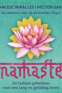 Namaste: De Indiase geheimen voor een lang en gelukkig leven