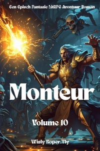 Monteur:Een Episch Fantasie LitRPG Avontuur Roman(Volume 10)