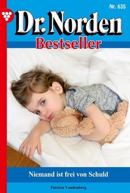 Niemand ist frei von Schuld: Dr. Norden Bestseller 635 – Arztroman