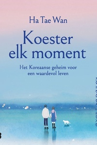 Koester elk moment