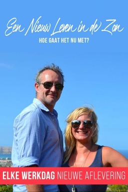 Een Nieuw Leven in de Zon: Hoe Gaat het Nu Met