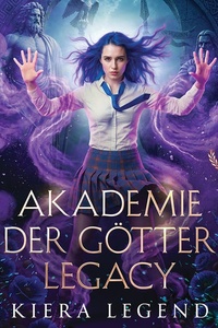 Die Akademie der Götter Legacy: Band 2