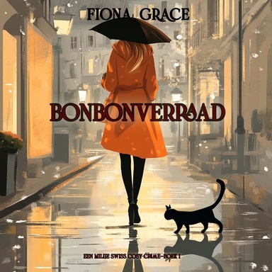 Bonbonverraad (Een Millie Swiss Cosy Crime—Boek 1)