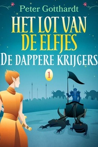 Het lot van de elfjes 1 - De dappere krijgers