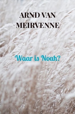 Waar is Noah?