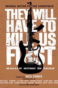 They Will Have To Kill Us First: Original Soundtrack