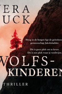 Wolfskinderen: Hoog in de bergen ligt de geïsoleerde gemeenschap Jakobsladder. Dit is geen plek om te leven. Dit is een plek waar je verdwijnt.