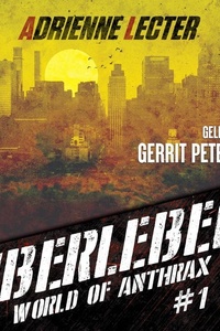 Überleben - Band 1 der World of Anthrax - Zombieapokalypse - Reihe