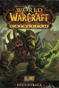 World of Warcraft: Cataclysm Original Soundtrack