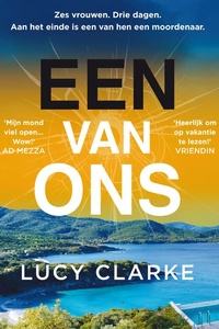 Een van ons: Zes vrouwen. Drie dagen. Aan het einde is een van hen een moordenaar.