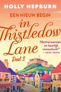Een nieuw begin in Thistledown Lane