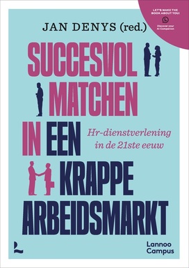 Succesvol matchen in een krappe arbeidsmarkt