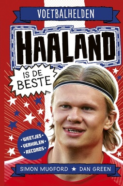 Voetbalhelden - Haaland is de beste