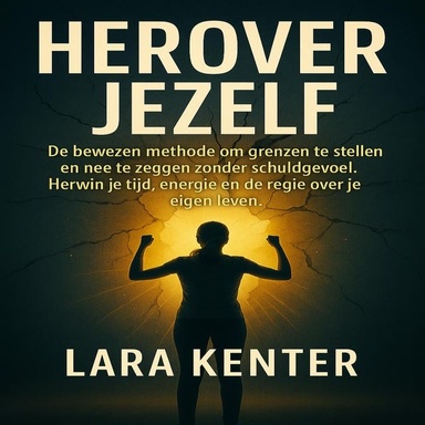 Herover Jezelf: De bewezen methode om grenzen te stellen en nee te zeggen zonder schuldgevoel. Herwin je tijd, energie en de regie over je eigen leven.