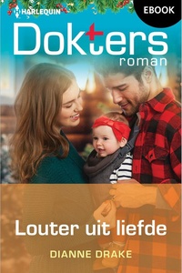 Doktersroman 207 - Louter uit liefde