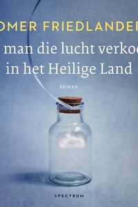 De man die lucht verkocht in het Heilige Land