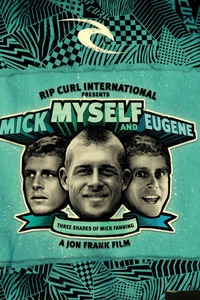 Mick, Myself and Eugene