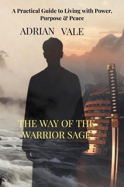THE WAY OF THE WARRIOR SAGE