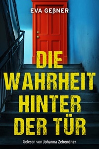 Die Wahrheit hinter der Tür | Thriller Hörbuch (Ungekürzt)