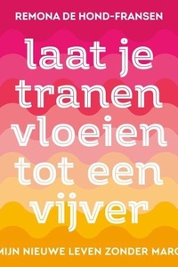 Laat je tranen vloeien tot een vijver