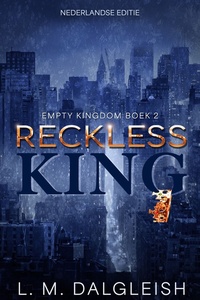 Empty kingdom 2 - Reckless King