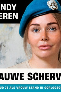 Blauwe scherven: Hoe houd je als vrouw stand in oorlogsgeweld?