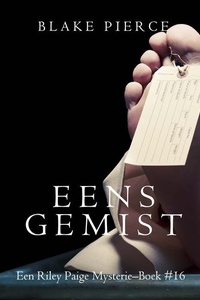 Eens gemist (een Riley Paige Mysterie–Boek #16)