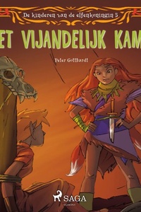 De kinderen van de elfenkoningin 5 - Het vijandelijk kamp