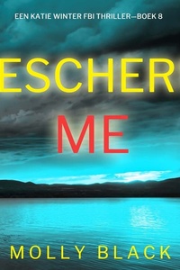 Bescherm Me (Een Katie Winter FBI Thriller—Boek 8)