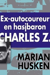 Ex-autocoureur en hasjbaron Charles Z.