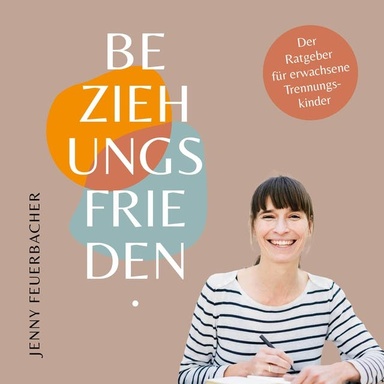 Beziehungsfrieden: Überwinde deine Bindungsangst und lege ein stabiles Fundament für eine erfüllte Liebesbeziehung