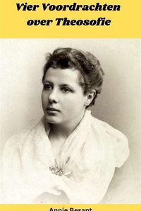 Vier Voordrachten over Theosofie