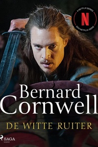 Het Laatste Koninkrijk 2 - De witte ruiter