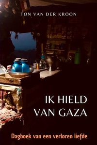 Ik hield van Gaza