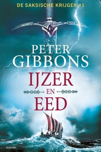 De Saksische krijger 1 - IJzer en eed