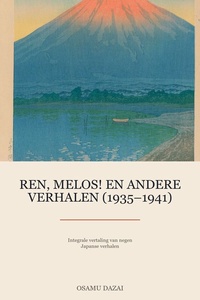 Ren, Melos! en andere verhalen (1935–1941)