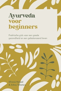 Spiritualiteit voor beginners - Ayurveda voor beginners