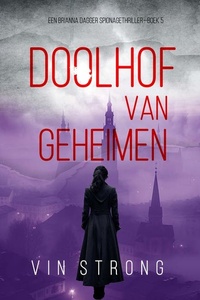 Doolhof van Geheimen (Een Brianna Dagger Spionagethriller—Boek 5)