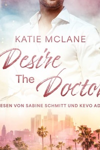 Desire The DOCTOR: California Heat 3