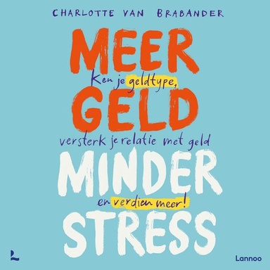 Meer geld, minder stress