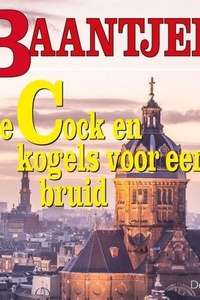 De Cock en kogels voor een bruid