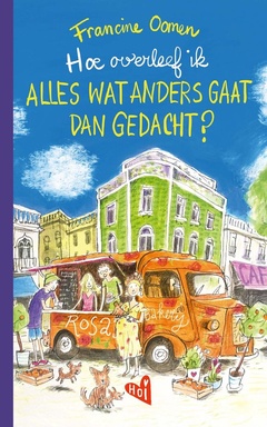 Hoe overleef ik alles wat anders gaat dan gedacht?