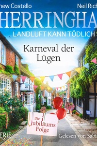 Karneval der Lügen - Cherringham - Landluft kann tödlich sein, Folge 50 (Ungekürzt)