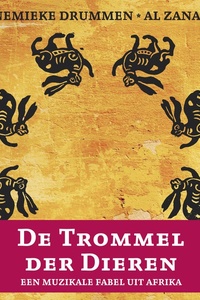 De Trommel der Dieren: een muzikale fabel uit Afrika