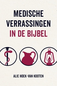 Medische verrassingen in de Bijbel