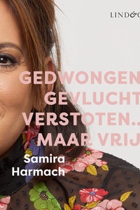 Gedwongen, gevlucht, verstoten... maar vrij!