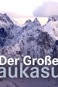 Der Große Kaukasus