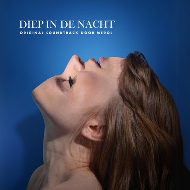 Diep In De Nacht (Original Soundtrack)