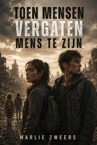 Toen mensen vergaten mens te zijn